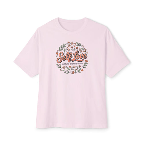 Self Love Tee — Unisex Oversized Boxy T-Shirt