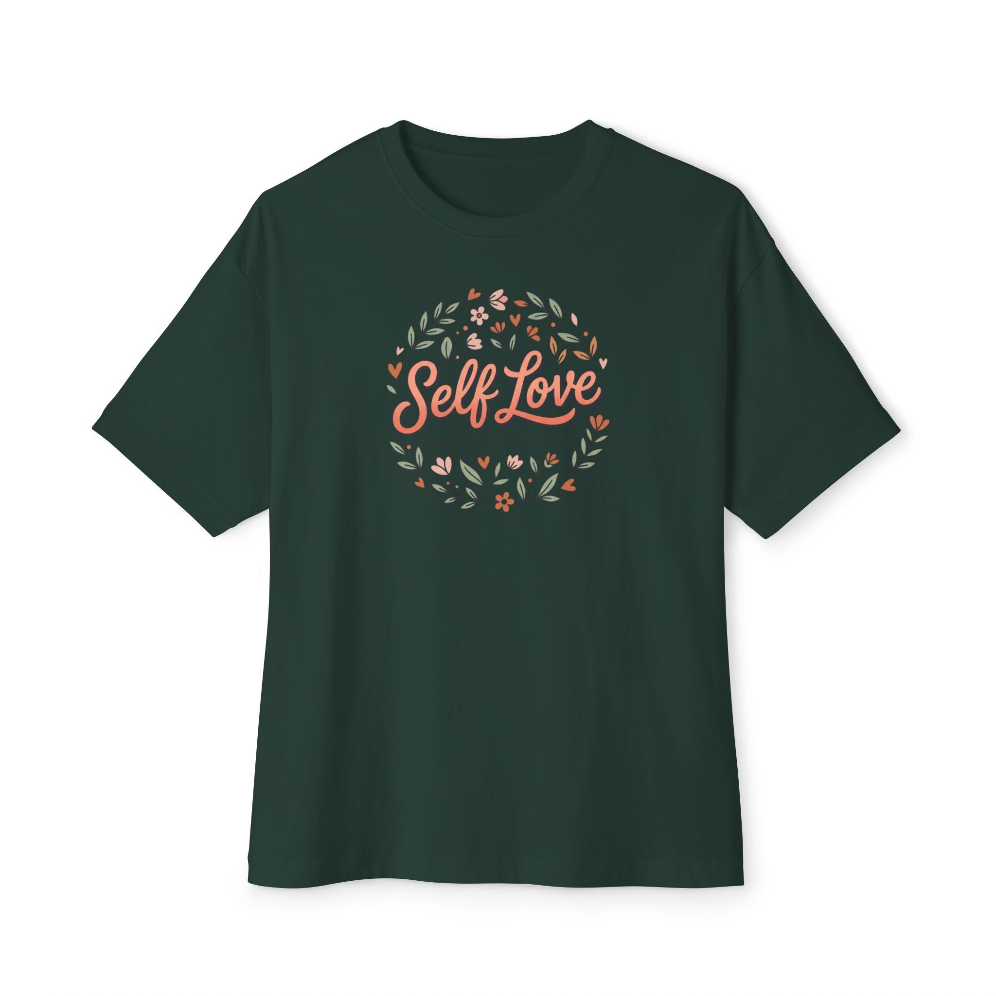 Self Love Tee — Unisex Oversized Boxy T-Shirt